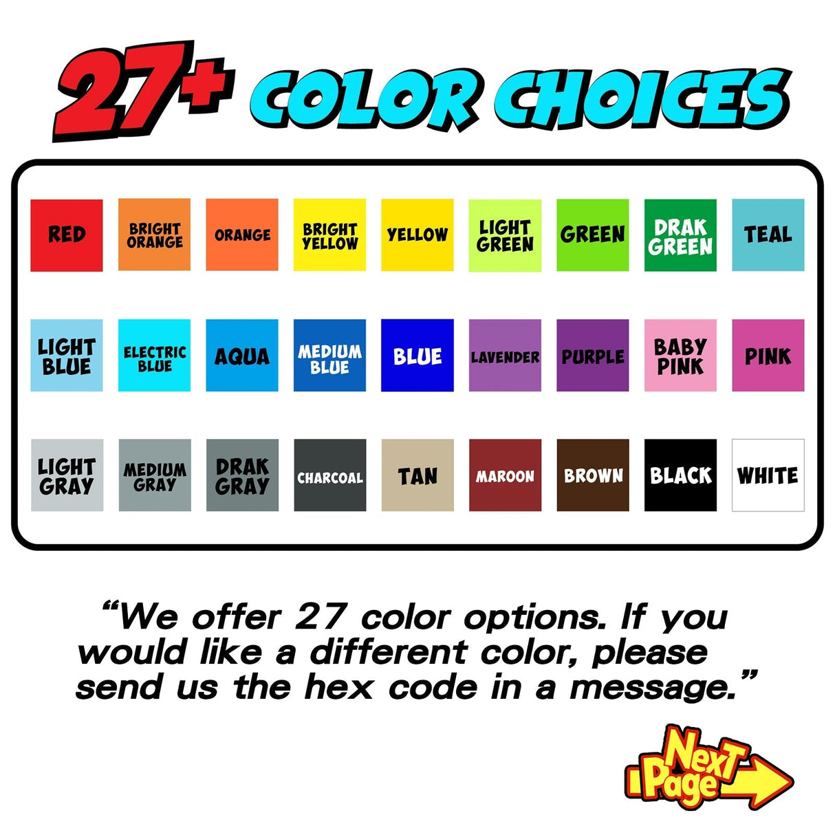 We provide a wide range of color options, with a selection of 27 hues including popular choices such as red, orange, yellow, green, blue, purple, and pink.